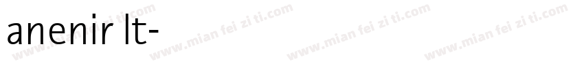 anenir lt字体转换